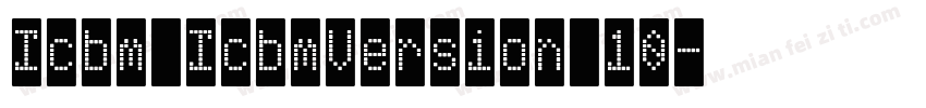 Icbm IcbmVersion 10字体转换